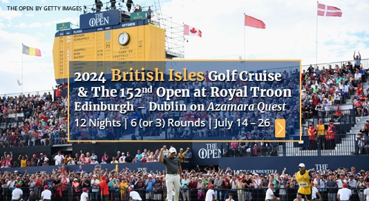 2024 British Isles Golf Cruise & 152nd Open